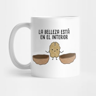 La Belleza Esta en el Interior Mug